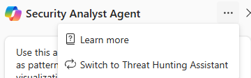 Screenshot of the More actions menu in the Security Analyst Agent side pane, showing the Switch to Threat Hunting Assistant option.