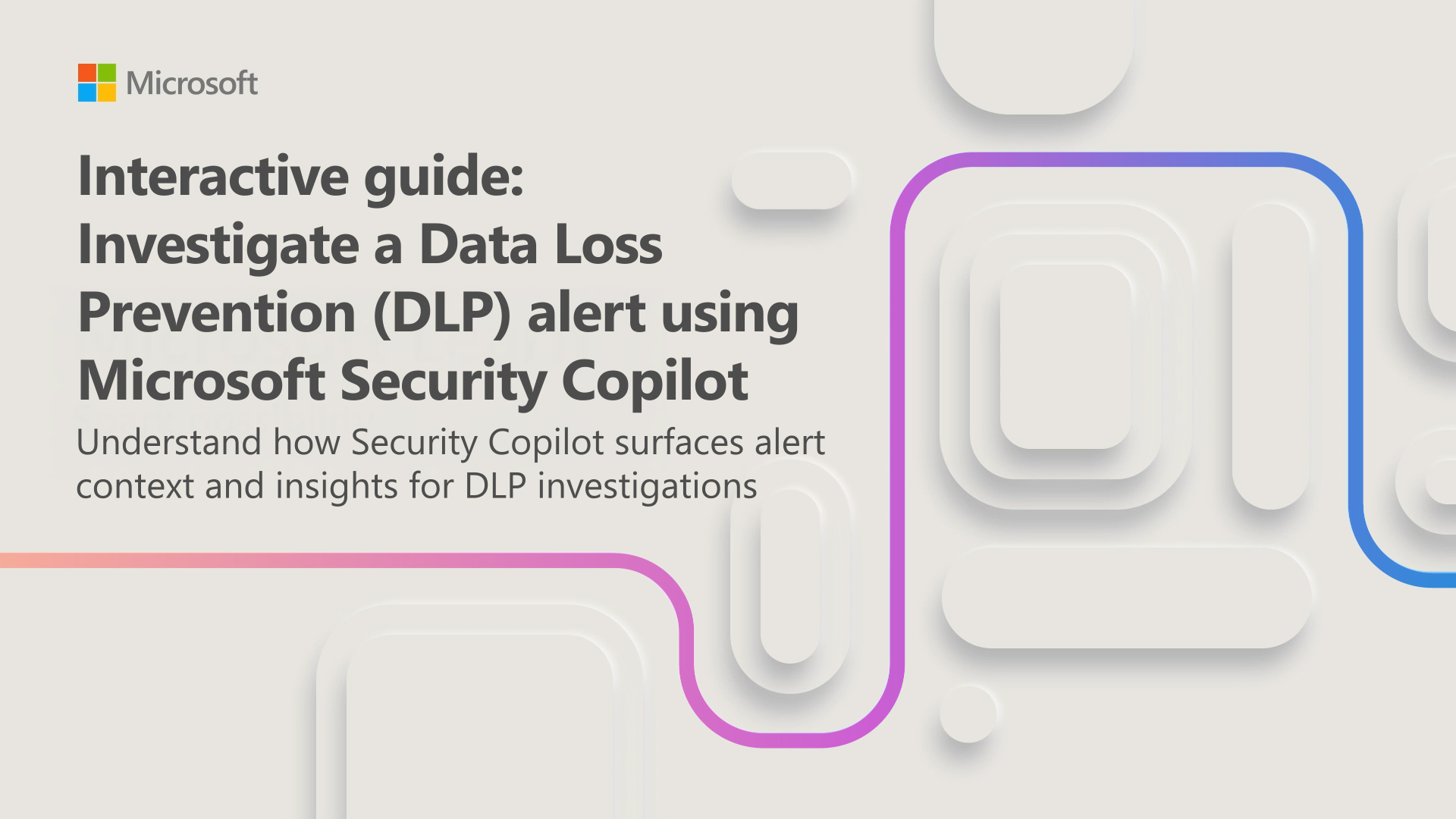 Thumbnail for the Investigate a DLP alert interactive guide.