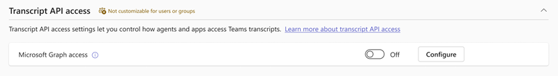 Screenshot dell'impostazione di accesso all'API Trascrizione nell'interfaccia di amministrazione di Teams.